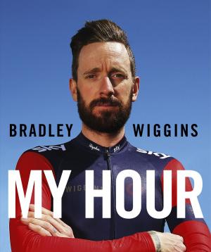 Cover of the book Bradley Wiggins: My Hour by Simon Kernick