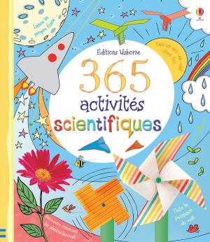 Cover of the book 365 activités scientifiques by Holly Bathie