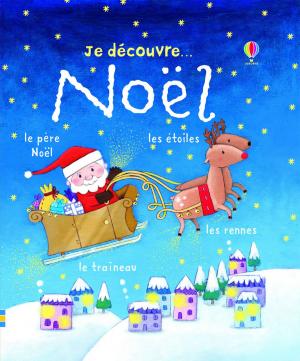 Cover of the book Je découvre Noël by Paule Noyart