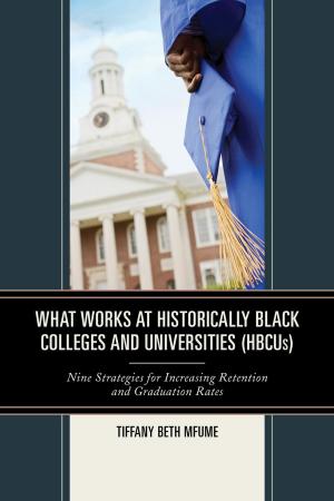 Cover of the book What Works at Historically Black Colleges and Universities (HBCUs) by John W. Dardess