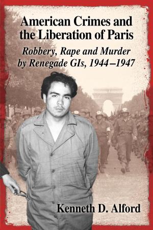 Book cover of American Crimes and the Liberation of Paris