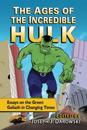Cover of the book The Ages of the Incredible Hulk by Greg Cox