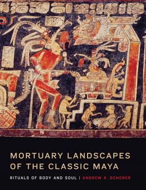 Cover of the book Mortuary Landscapes of the Classic Maya by Darlene J. Sadlier