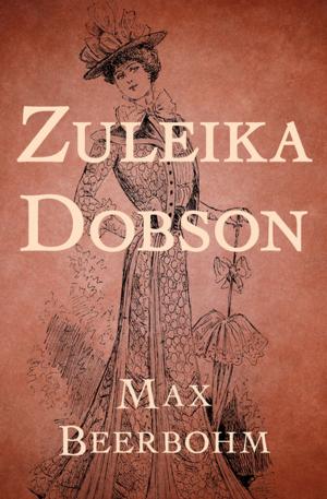 Cover of the book Zuleika Dobson by Geoffrey Household