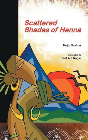 Cover of the book Scattered Shades of Henna by Kavya Sharma