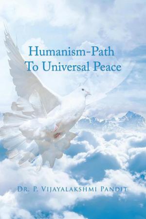 Cover of the book Humanism - Path to Universal Peace by Daddala Vineesha Chowdary