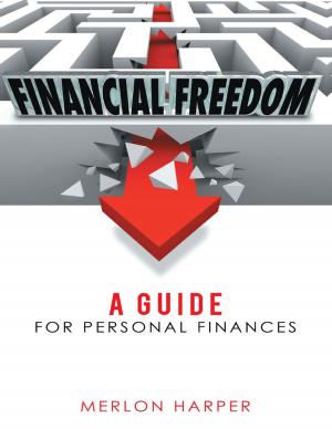Cover of the book Financial Freedom: A Guide for Personal Finances by Yusuf Sopeyin