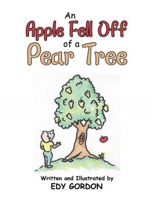 Cover of the book An Apple Fell Off of a Pear Tree by Diane LeBeau