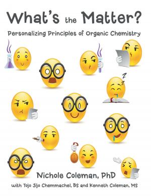 Cover of the book What’s the Matter?: Personalizing Principles of Organic Chemistry by Nancy Rocheleau