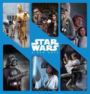Cover of the book Star Wars: A New Hope by Disney Book Group, Melinda LaRose