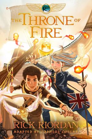 Cover of the book The Kane Chronicles, Book Two: The Throne of Fire: The Graphic Novel by Kallie George