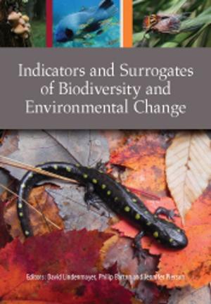 Cover of the book Indicators and Surrogates of Biodiversity and Environmental Change by IJ Bear, T Biegler, TR Scott