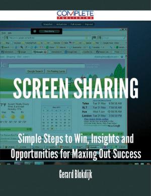 Cover of the book screen sharing - Simple Steps to Win, Insights and Opportunities for Maxing Out Success by Dennis Rasmussen