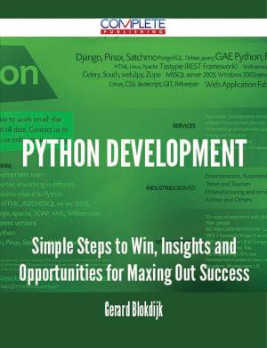 Book cover of Python Development - Simple Steps to Win, Insights and Opportunities for Maxing Out Success