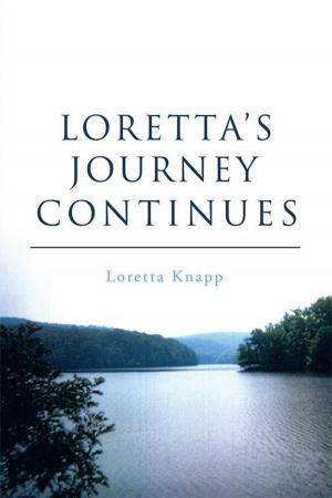 Cover of the book Loretta’S Journey Continues by Peter F. Serra