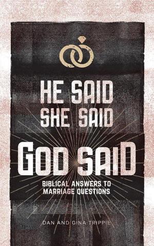 Cover of the book He Said, She Said, God Said by J’nelle Ruscetti