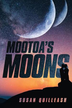 Cover of the book Mootoa’S Moons by Eliezer Benaroya