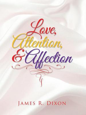 Cover of the book Love, Attention, and Affection by Anthony Livingston Hall