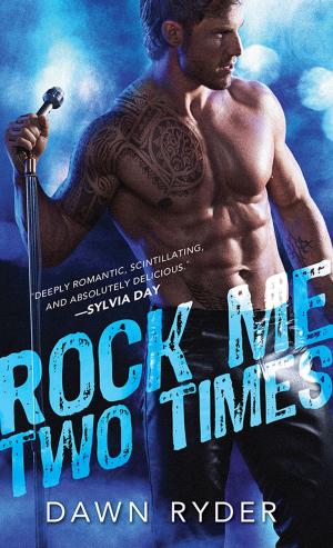Cover of the book Rock Me Two Times by Leigh Greenwood