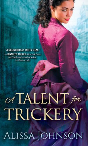 Cover of the book A Talent for Trickery by Debbie Burns