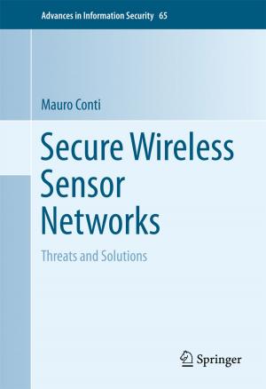 Cover of the book Secure Wireless Sensor Networks by Sanjay Datta, Bhavani Shankar Kodali, Scott Segal