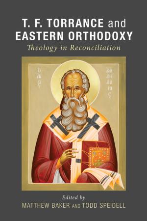 Cover of the book T. F. Torrance and Eastern Orthodoxy by James Leo Garrett