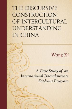 Cover of the book The Discursive Construction of Intercultural Understanding in China by Sean Wilson