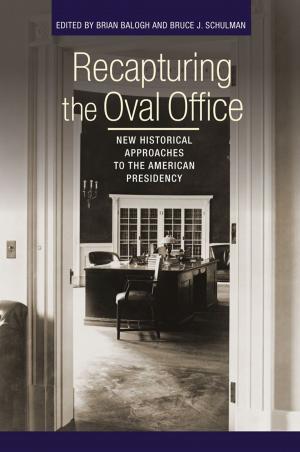 Cover of the book Recapturing the Oval Office by Tom Wilber
