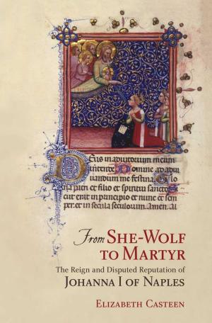 Cover of the book From She-Wolf to Martyr by Wendy H. Wong