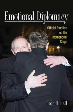 Cover of the book Emotional Diplomacy by Tom Wilber