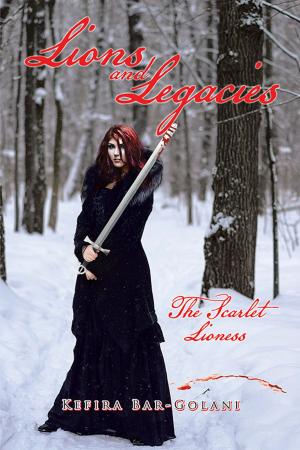 Cover of the book Lions and Legacies by Carolyn J. Ellison