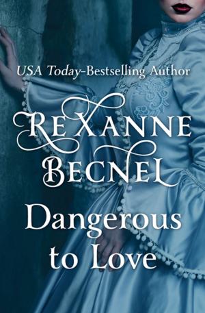 Book cover of Dangerous to Love