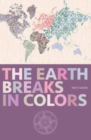 Cover of the book The Earth Breaks In Colors by Jo Ann Ferguson