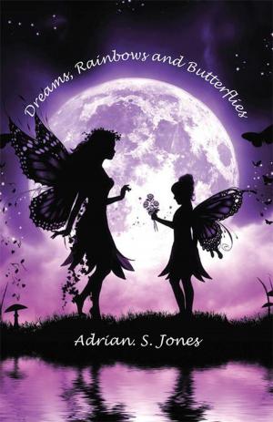 Cover of the book Dreams, Rainbows and Butterflies by Jacqueline Sinfield