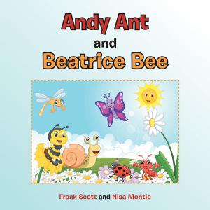 Book cover of Andy Ant and Beatrice Bee