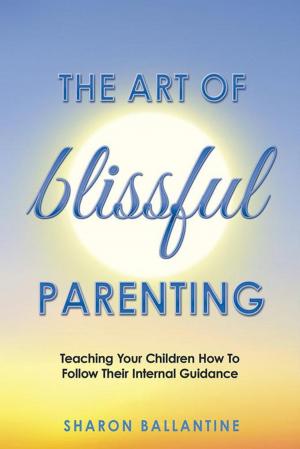Book cover of The Art of Blissful Parenting