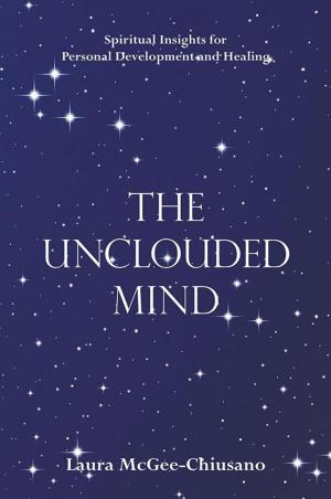 Cover of the book The Unclouded Mind by Terry L. Newbegin