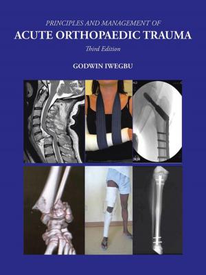 Cover of the book Principles and Management of Acute Orthopaedic Trauma by Dr. Enoch Antwi
