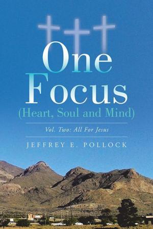 bigCover of the book One Focus (Heart, Soul and Mind) by 