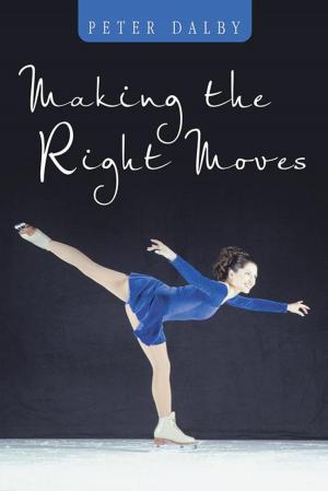 Cover of the book Making the Right Moves by Harry Obst