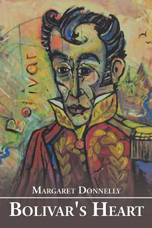 Cover of the book Bolivar’S Heart by Marlon Carson, Marquinn
