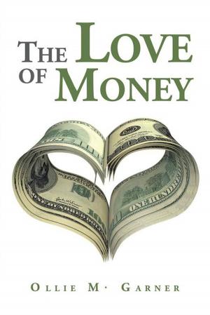Cover of the book The Love of Money by Scott Ellis