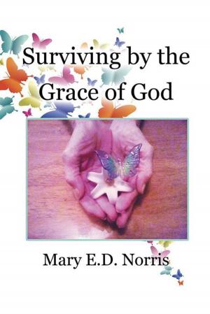 Cover of the book Surviving by the Grace of God by Don Carpenter