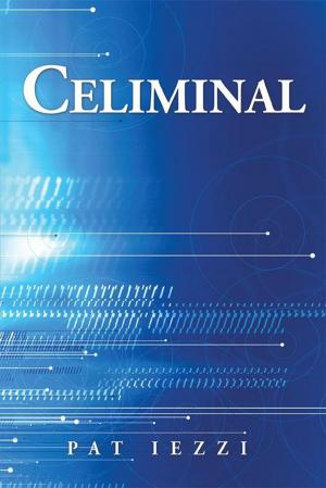 Cover of the book Celiminal by Michael Walcott