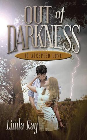 Cover of the book Out of Darkness to Accepted Love by Phyllis Murphy