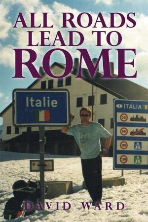 Cover of the book All Roads Lead to Rome by Stewart French