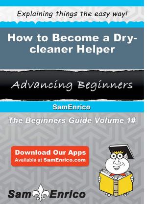 Book cover of How to Become a Dry-cleaner Helper