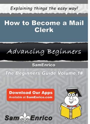 bigCover of the book How to Become a Mail Clerk by 