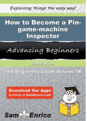 Cover of the book How to Become a Pin-game-machine Inspector by Truman Innis