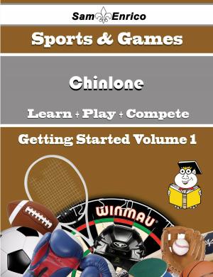 Cover of A Beginners Guide to Chinlone (Volume 1)
